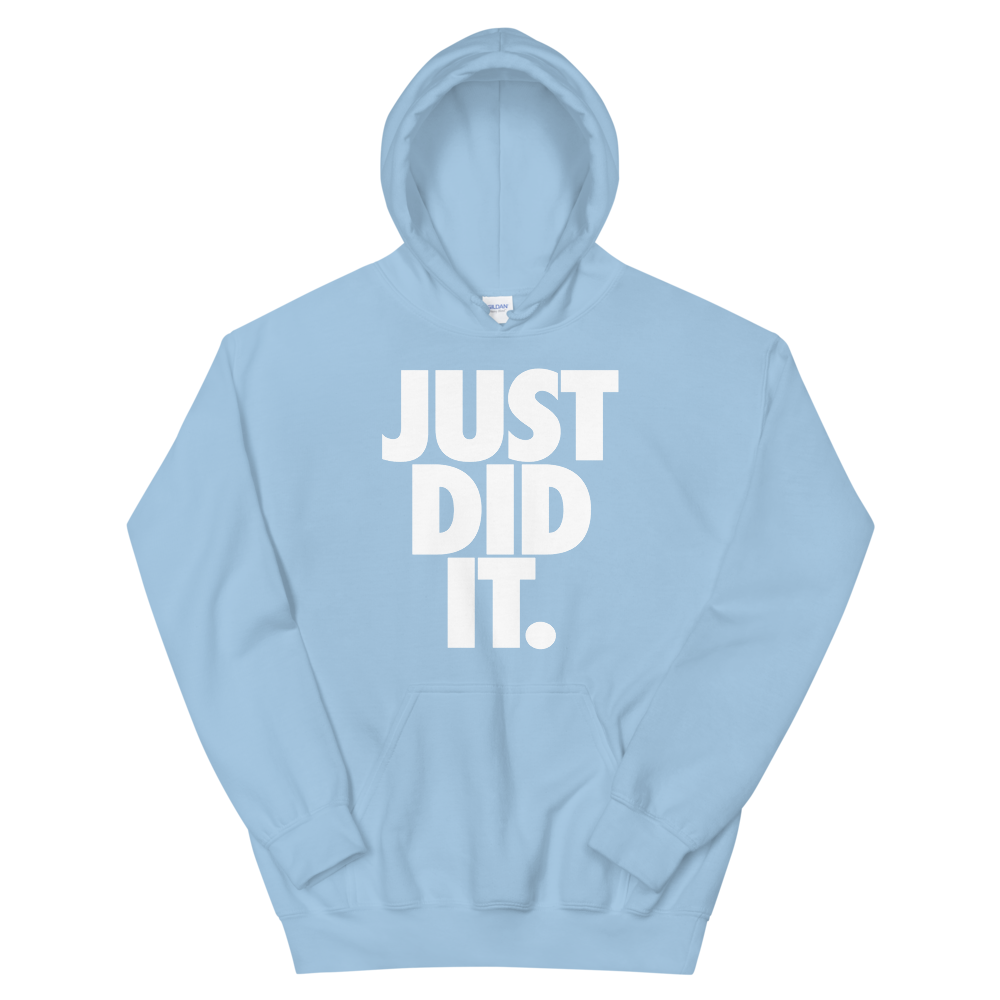 Just Did It Hoodie