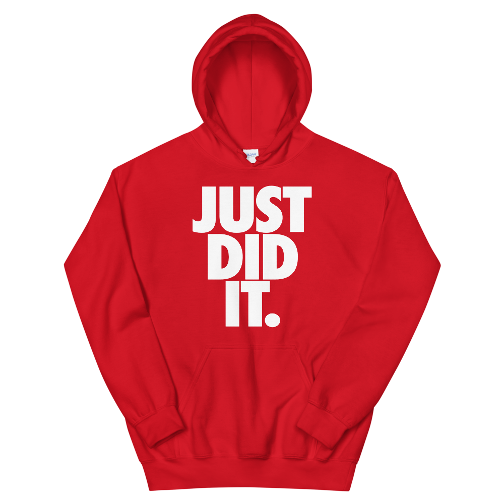 Just Did It Hoodie