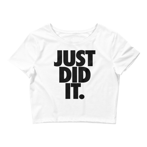 Just Did It Women’s Crop Tee