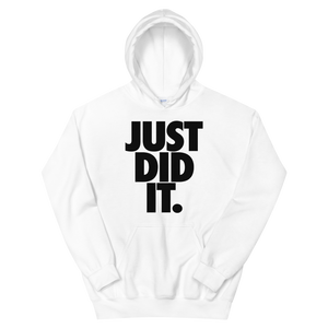 Just Did It Hoodie